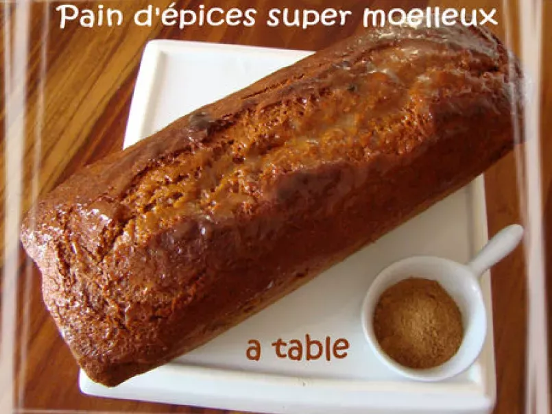 PAIN D'EPICES SUPER MOELLEUX, photo 2