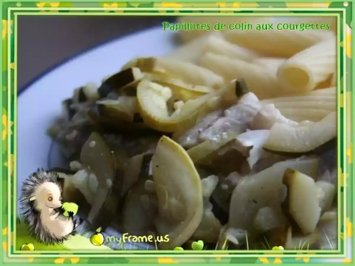 Papillotes de colin aux courgettes.