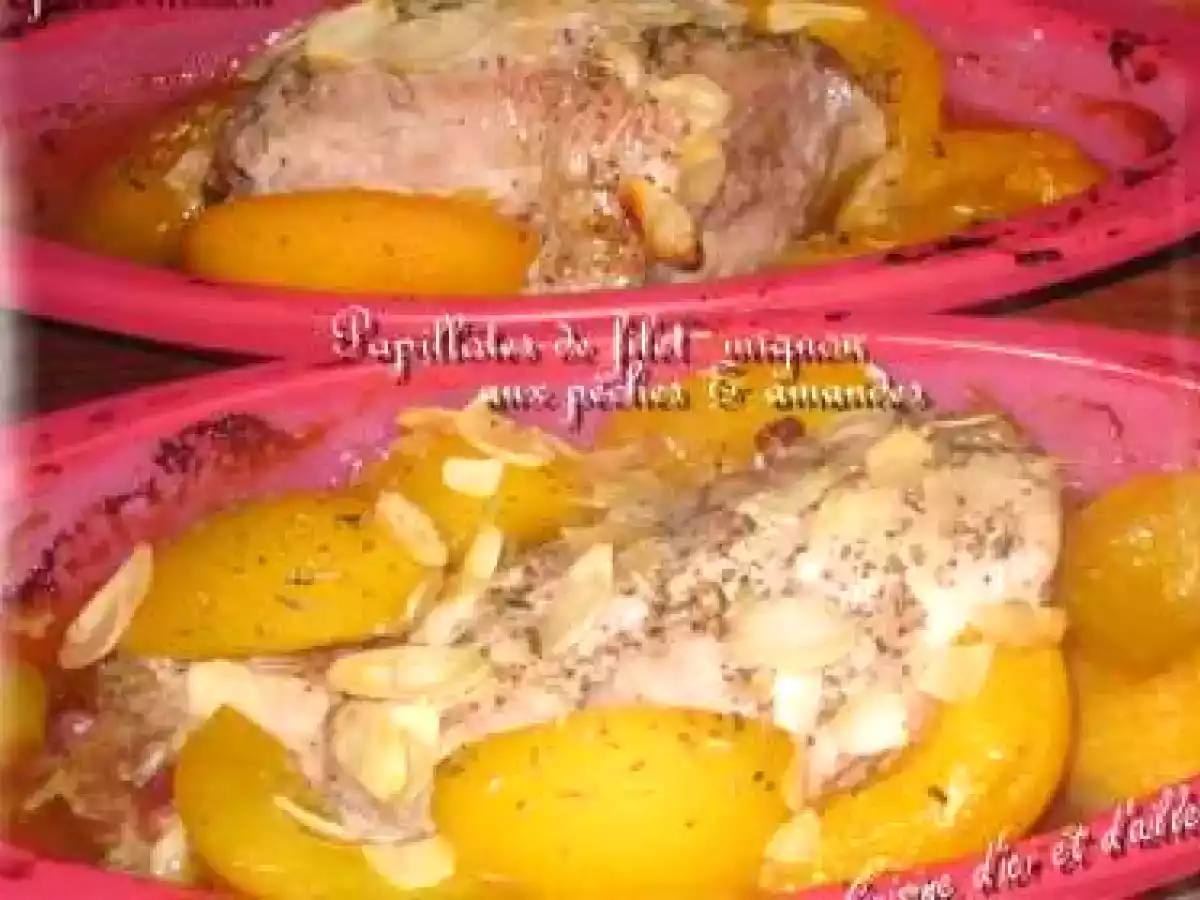 Papillotes de filet mignon aux pêches&amandes