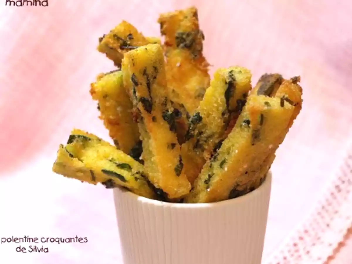 Polenta, polentine de Silvia ou frites de polenta