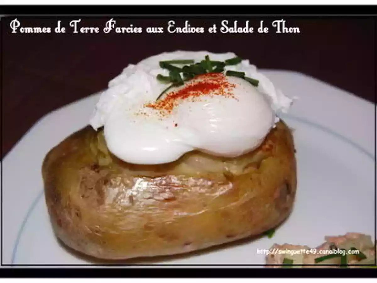 POMMES DE TERRE FARCIES aux ENDIVES et SALADE DE THON (d'Eric Leautey)