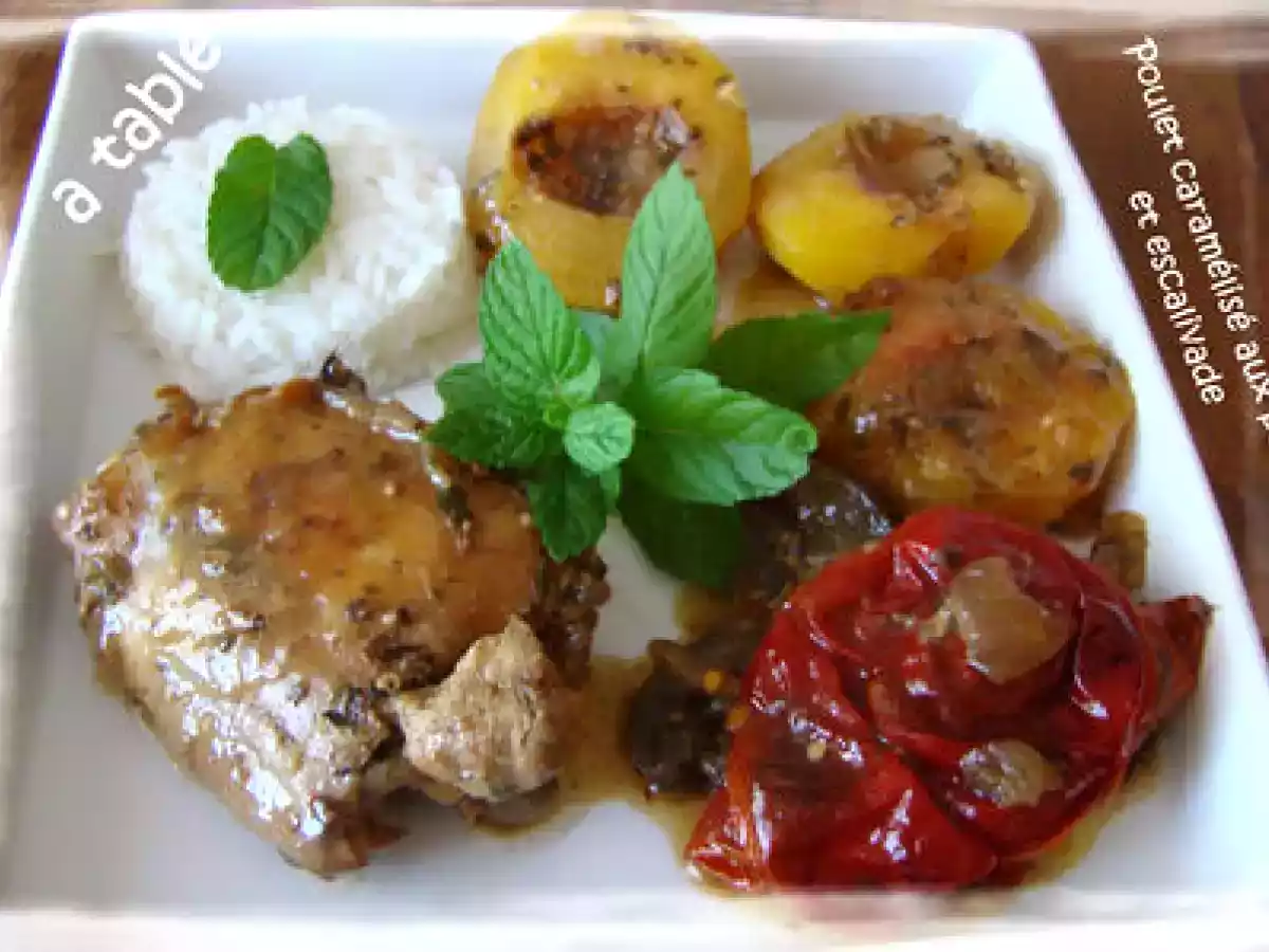POULET CARAMELISE AUX PECHES & ESCALIVADE