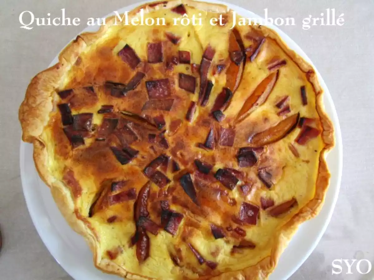 Quiche au melon caramélisé et Jambon grillé