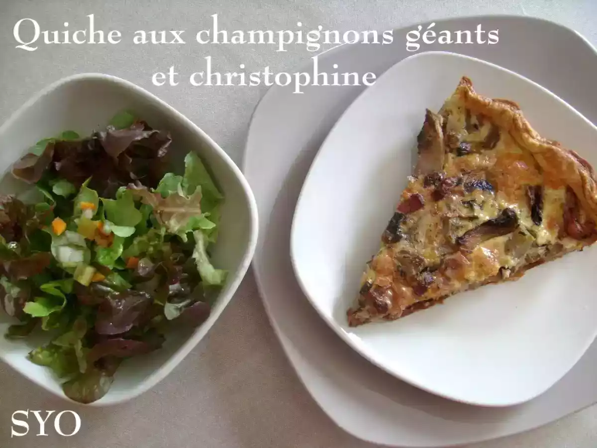 Quiche aux Champignons de Paris Géants et Christophine