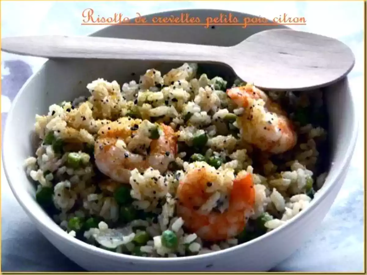 Risotto crevettes petits pois citron