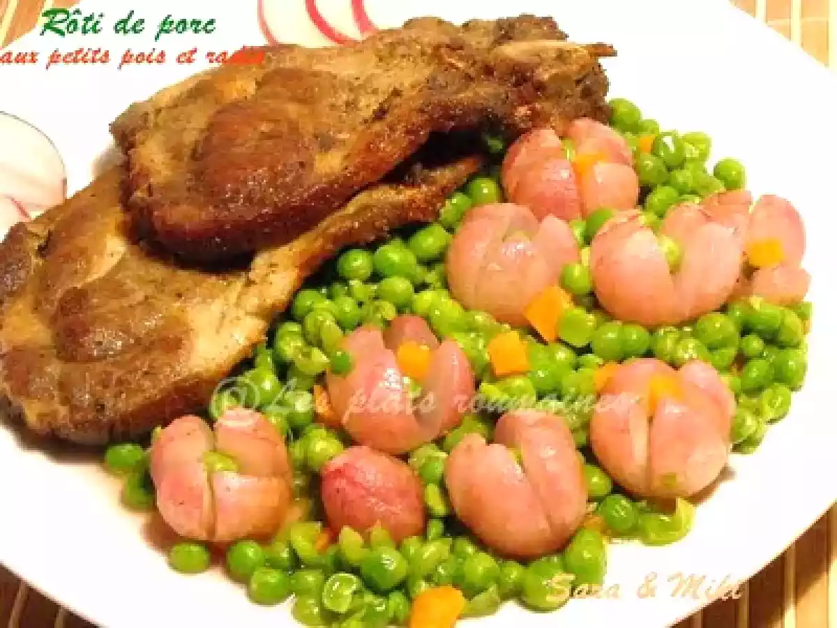 Rôti de porc aux petits pois et radis
