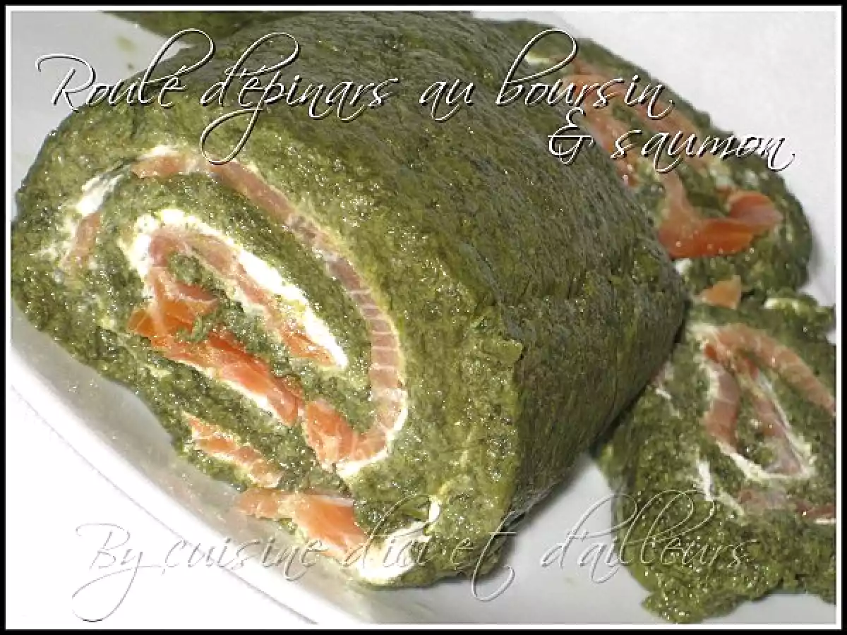 Roulé d'épinard au boursin & saumon