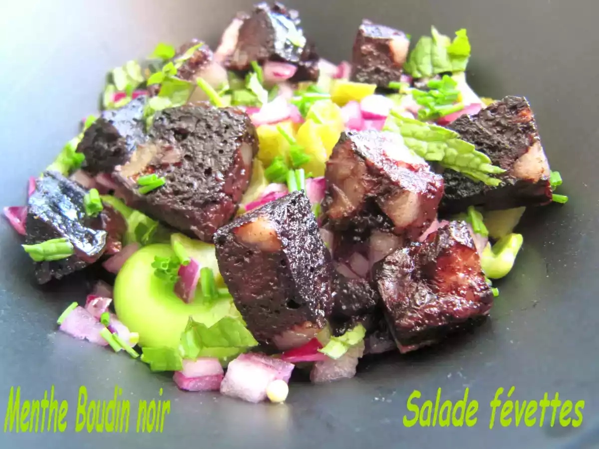 SALADE DE FEVETTES MENTHE BOUDIN NOIR