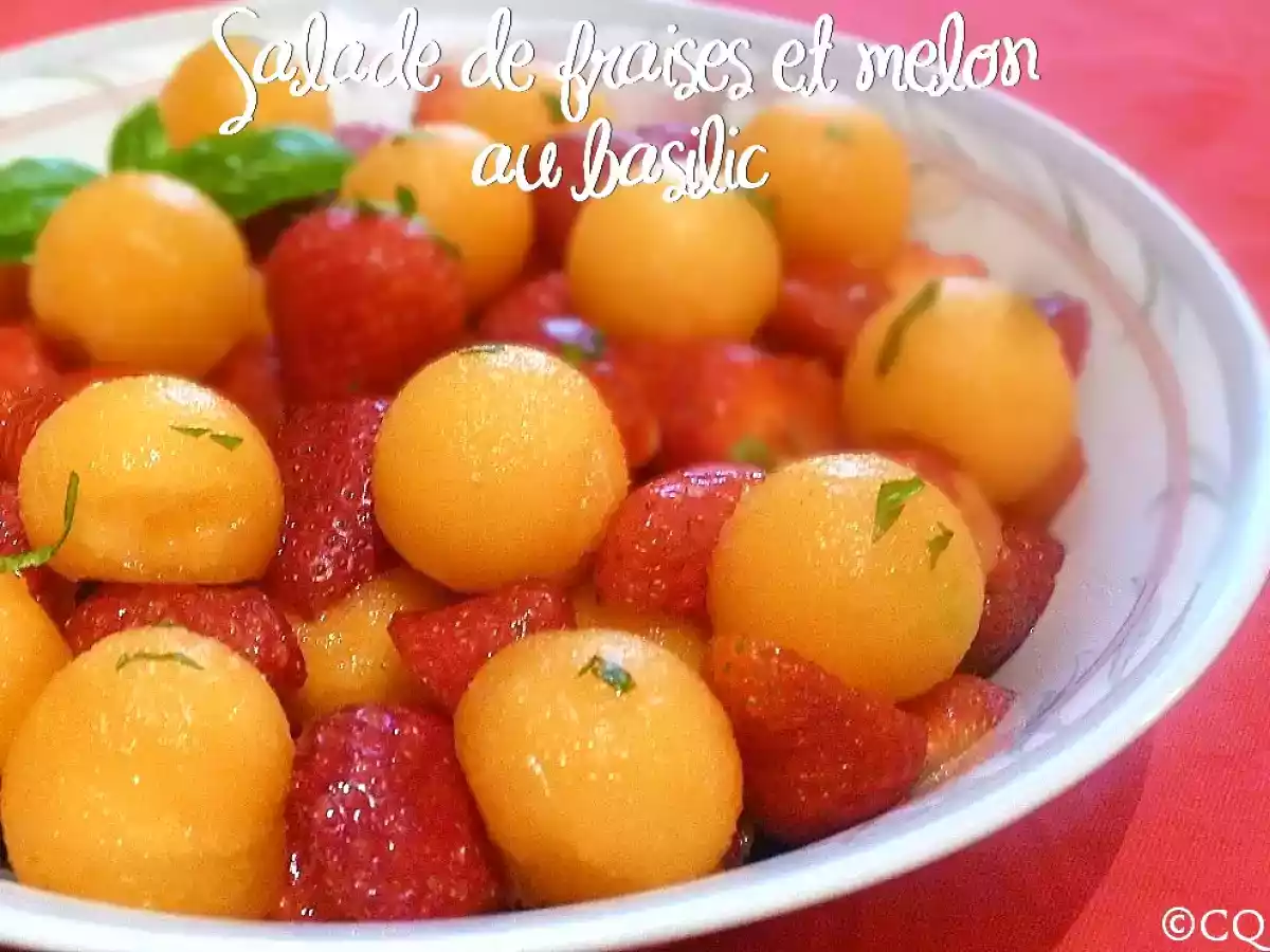 Salade de fraises et melon au basilic