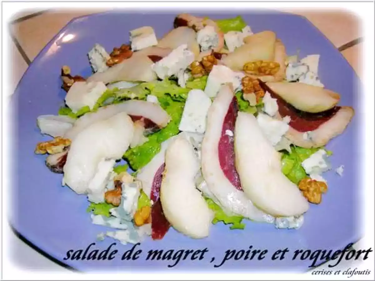 SALADE DE MAGRET SECHE AUX POIRES ET ROQUEFORT