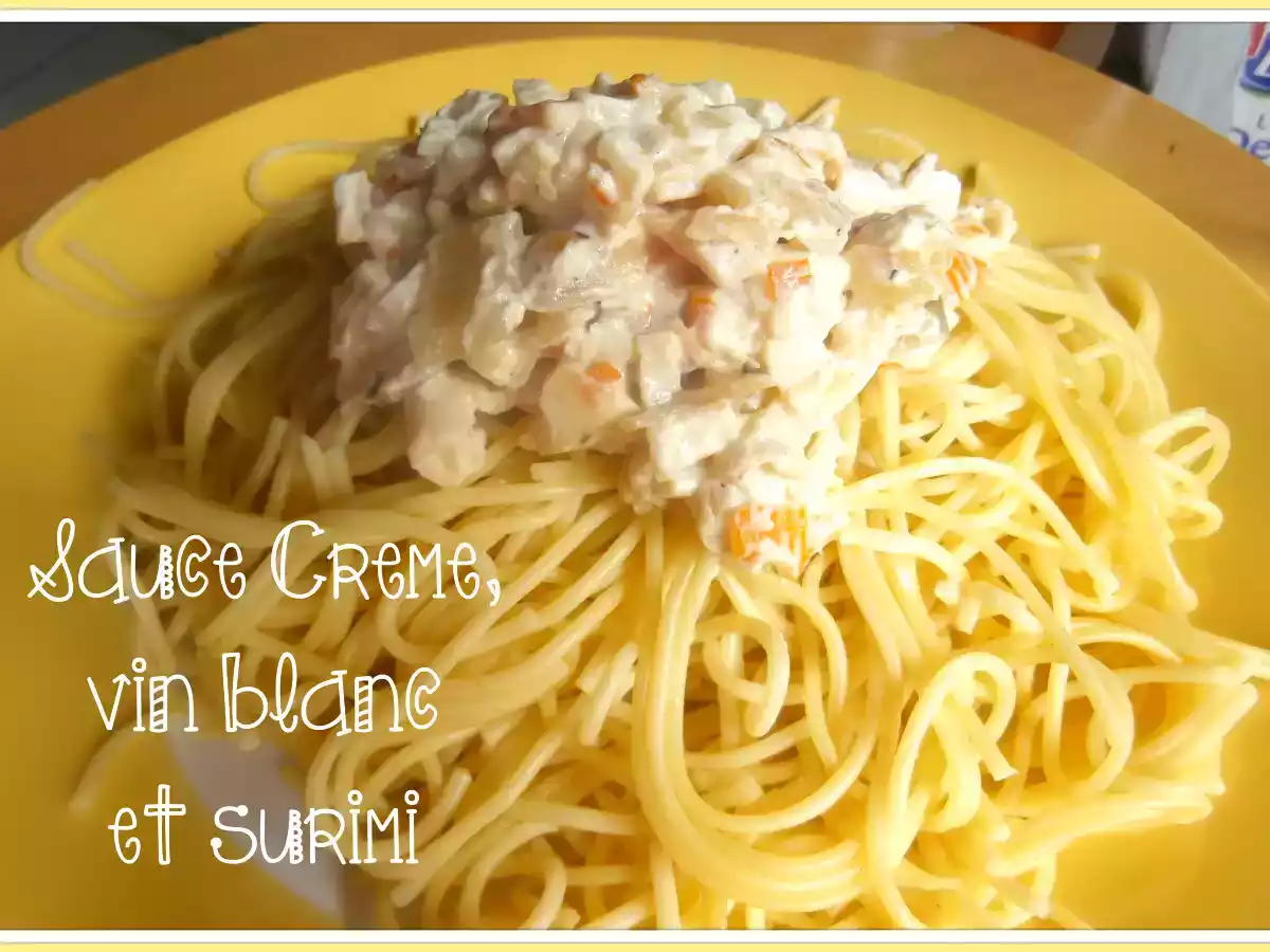 Sauce pour Pâte : Crême, vin blanc et Surimis