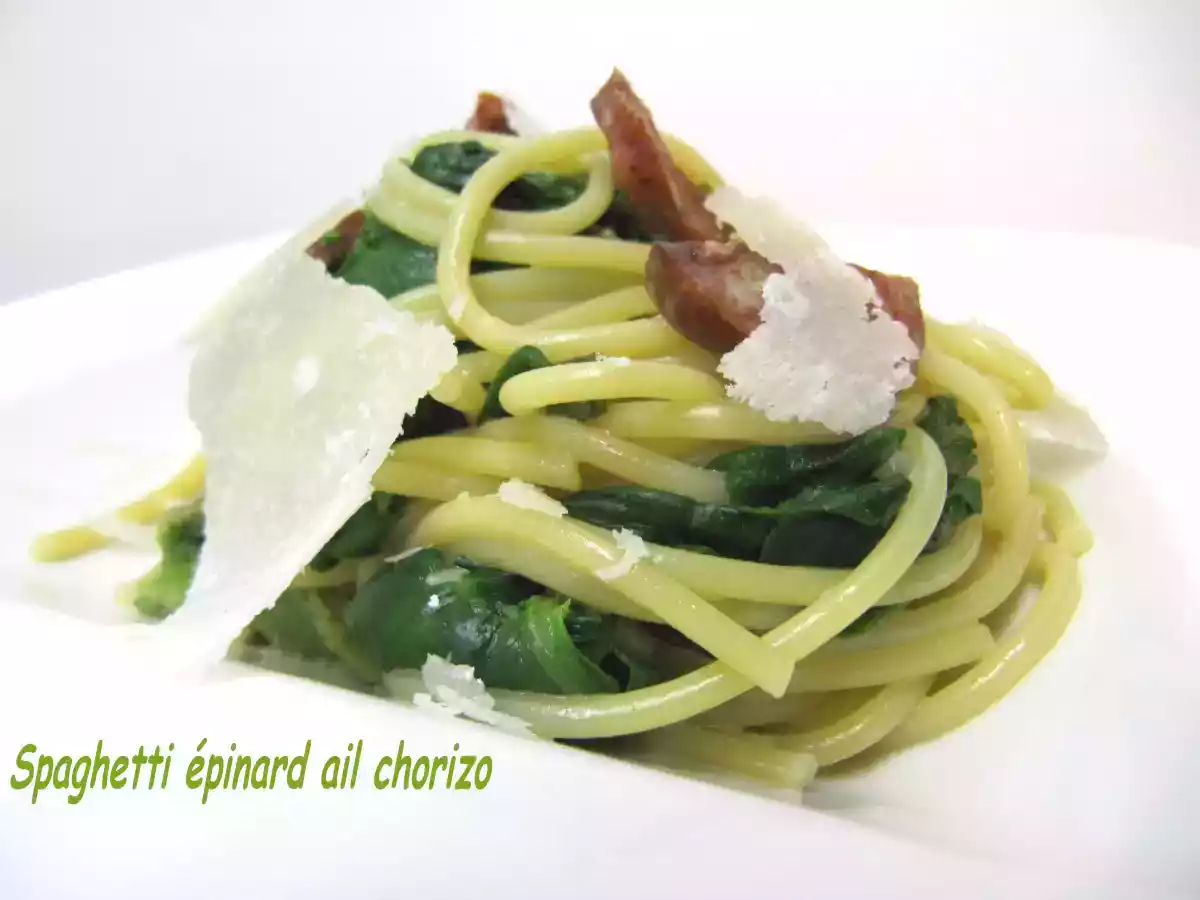 SPAGHETTI EPINARD FRAIS CHORIZO AIL