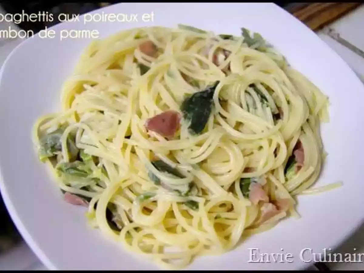 Spaghettis aux poireaux et jambon de parme