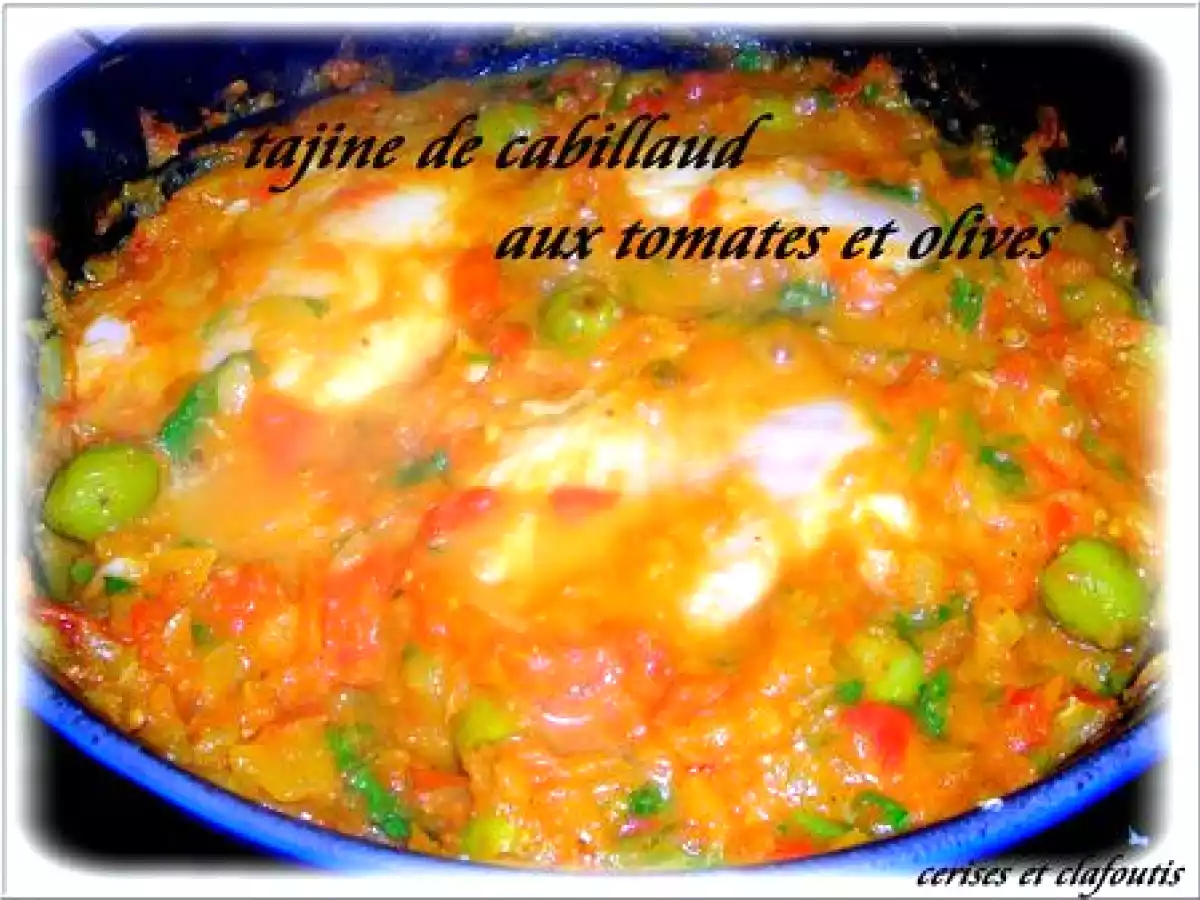 TAJINE DE CABILLAUD AUX TOMATES ET OLIVES