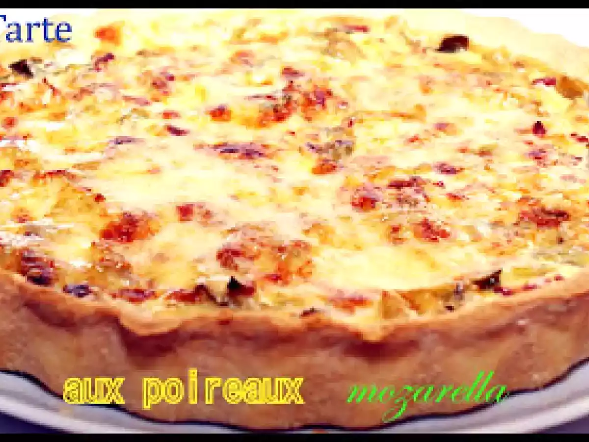 Tarte au poireaux et mozarella