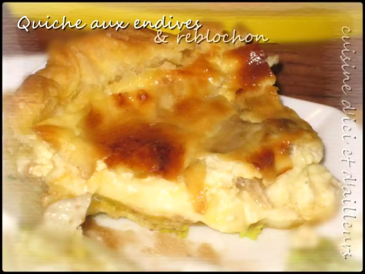 Tarte aux endives & reblochon