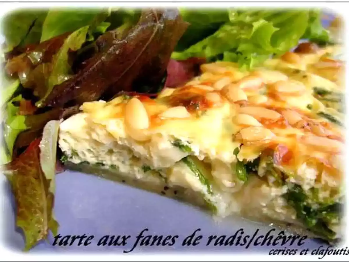 TARTE AUX FANES DE RADIS ET FROMAGE DE CHEVRE - photo 2