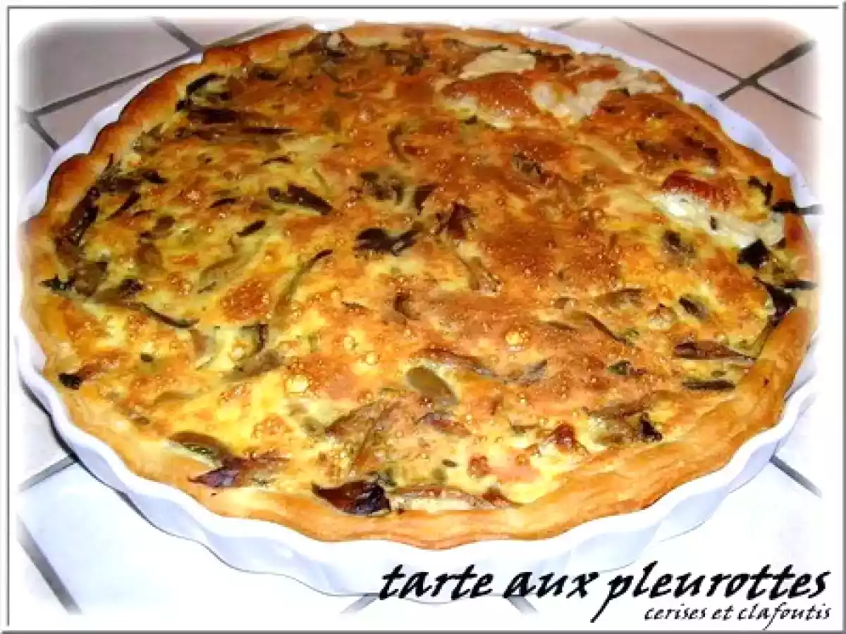 TARTE AUX PLEUROTTES