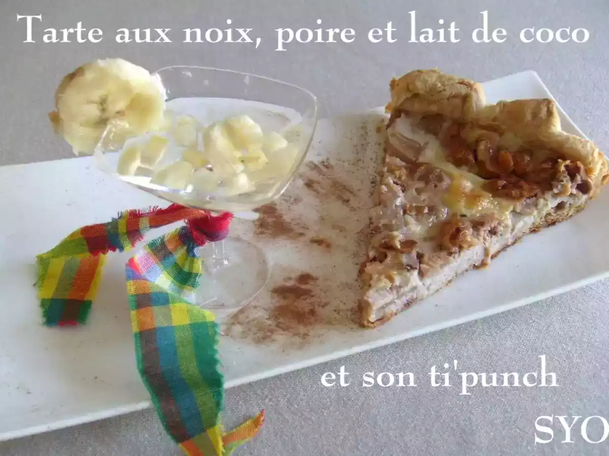 Tarte noix, poire, lait de coco et son Ti'punch, de Mamigoz