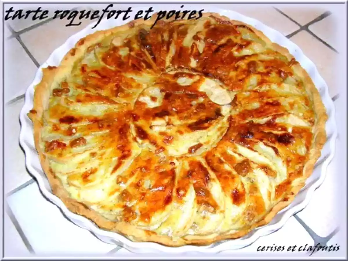 TARTE ROQUEFORT ET POIRES ET NOIX