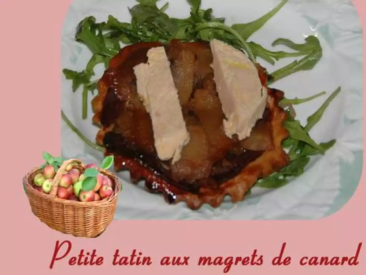 Tarte Tatin aux Magrets de Canard
