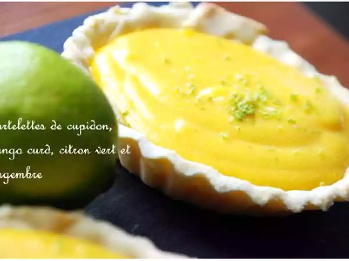 Tartelettes de cupidon : mango curd, citron vert et gingembre - photo 3