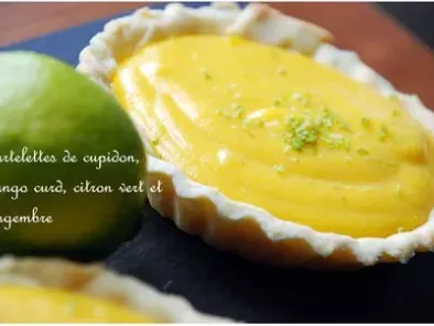 Tartelettes de cupidon : mango curd, citron vert et gingembre - photo 3