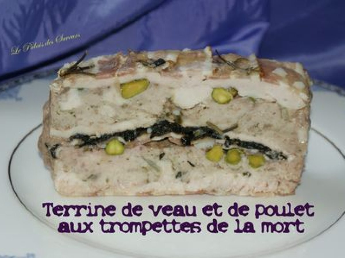 Terrine de veau et de poulet aux trompettes de la mort - Recette Ptitchef