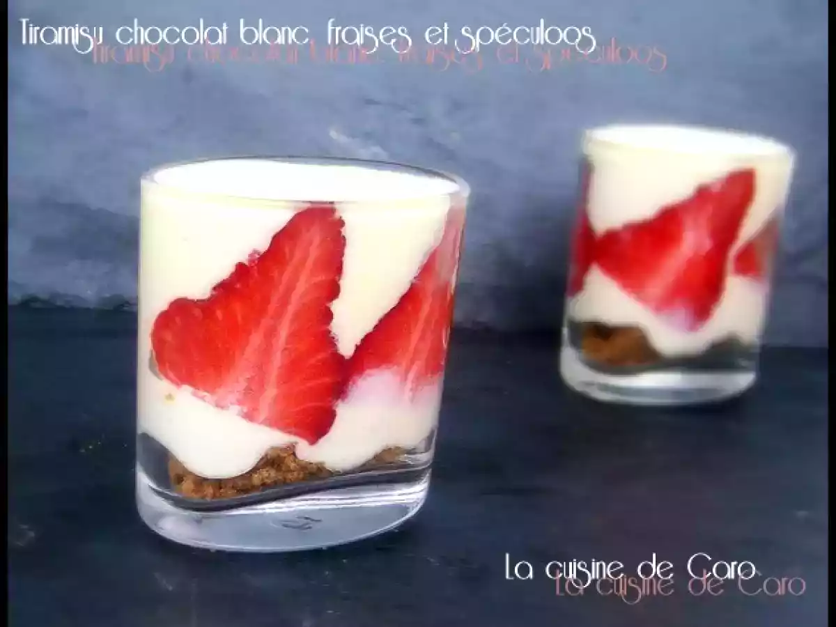 Tiramisu fraises chocolat blanc et spéculoos
