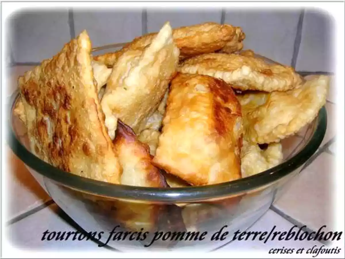 TOURTONS FARCIS AUX POMME DE TERRE ET REBLOCHON