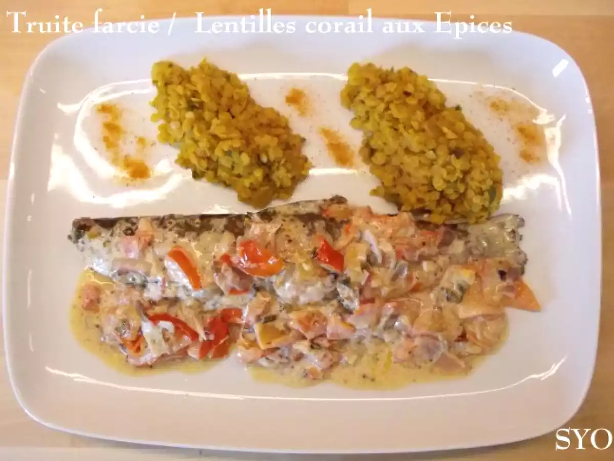 Truite Farcie et Lentilles Corail Epicées.