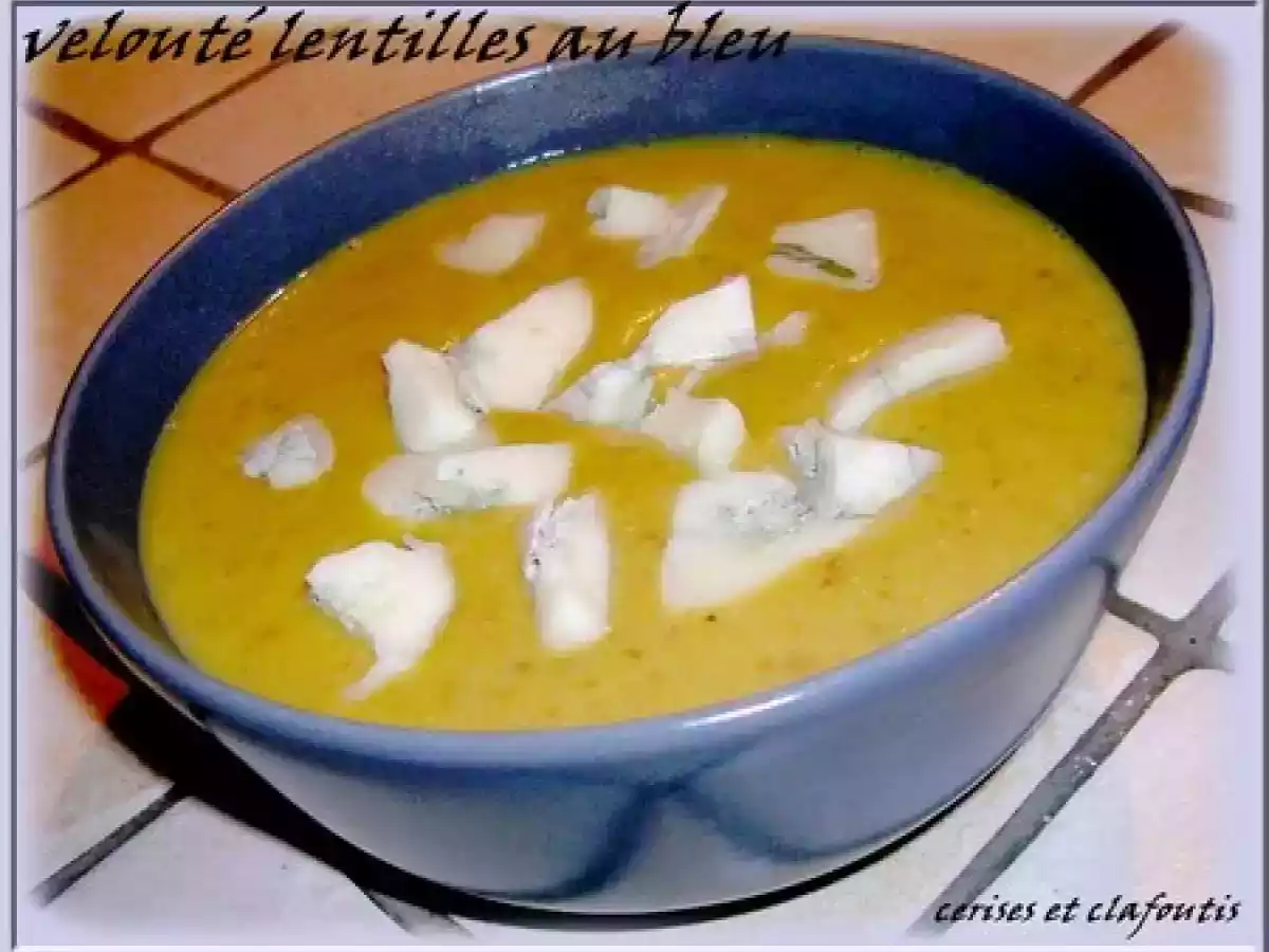 VELOUTE LENTILLES POTIRON AU BLEU D'AUVERGNE