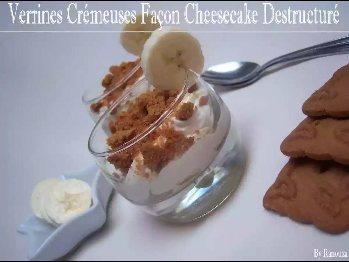 Verrines crémeuses à la banane façon cheesecake destructuré