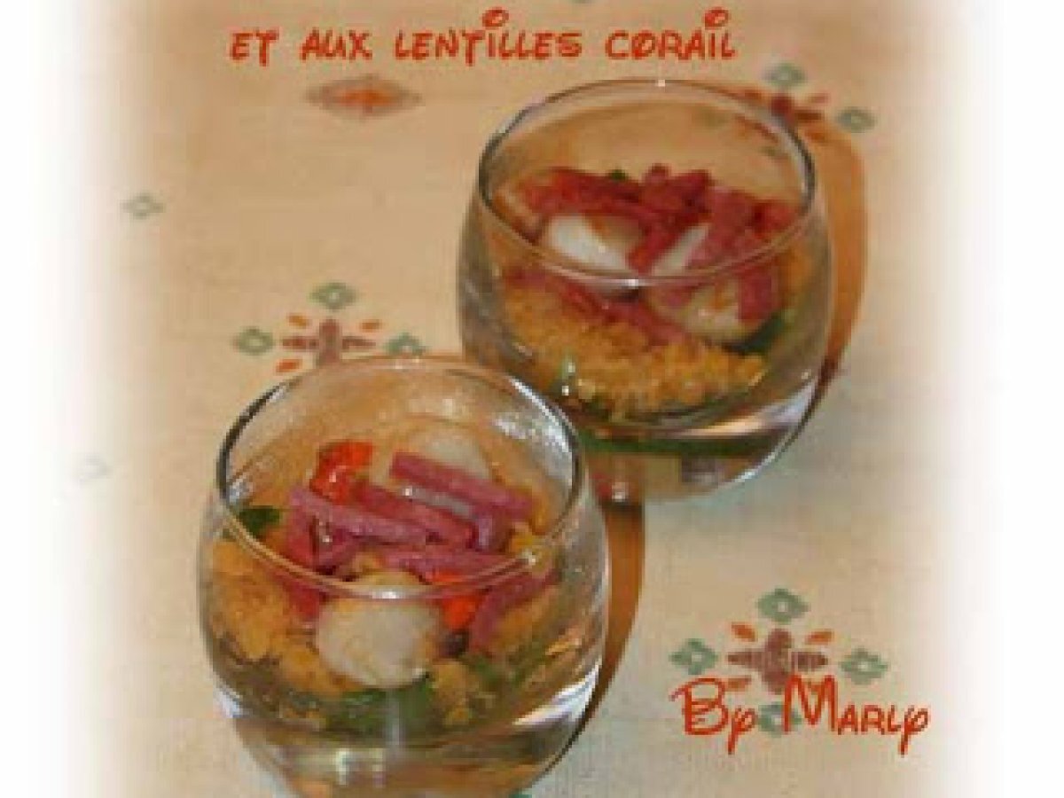 Recette de verrines st jacques, lardons, lentilles corail