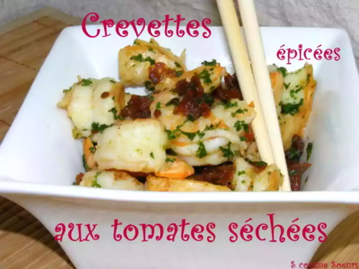 Wok de Crevettes épicées aux tomates séchées