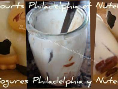 Yaourt Nutella et Philadelphia - Yogures Nutella y Philadelphia